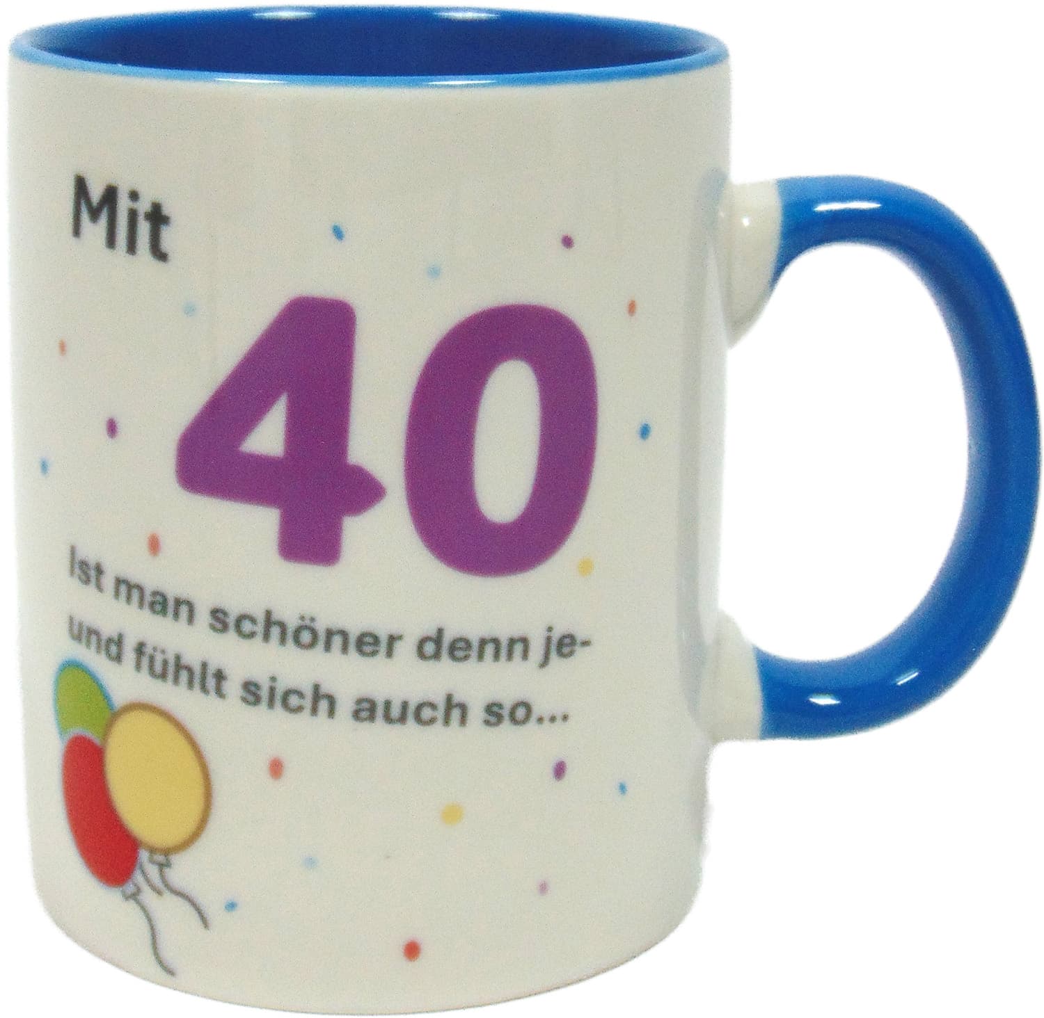 Becher mit Spruch zum 40. Geburtstag