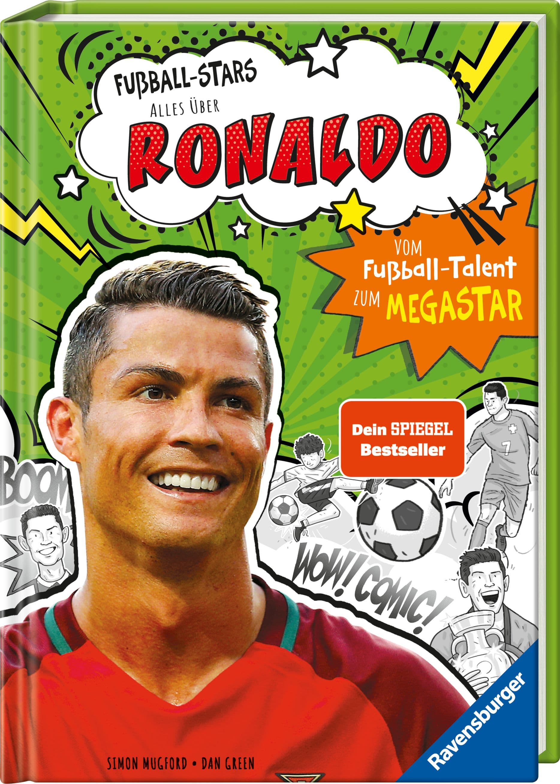 Fußball-Stars - Alles über Ronaldo. Vom Fußball-Talent zum Megastar