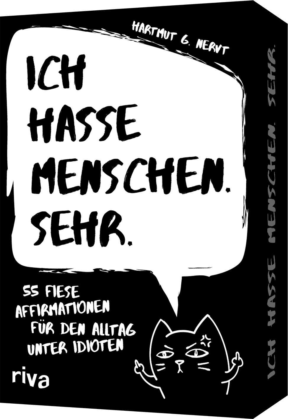 Ich hasse Menschen. Sehr. – 55 fiese Affirmationen für den Alltag unter Idioten