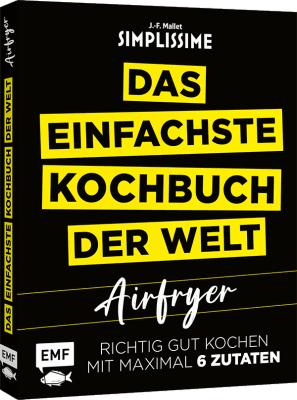 Simplissime – Das einfachste Kochbuch der Welt: Airfryer