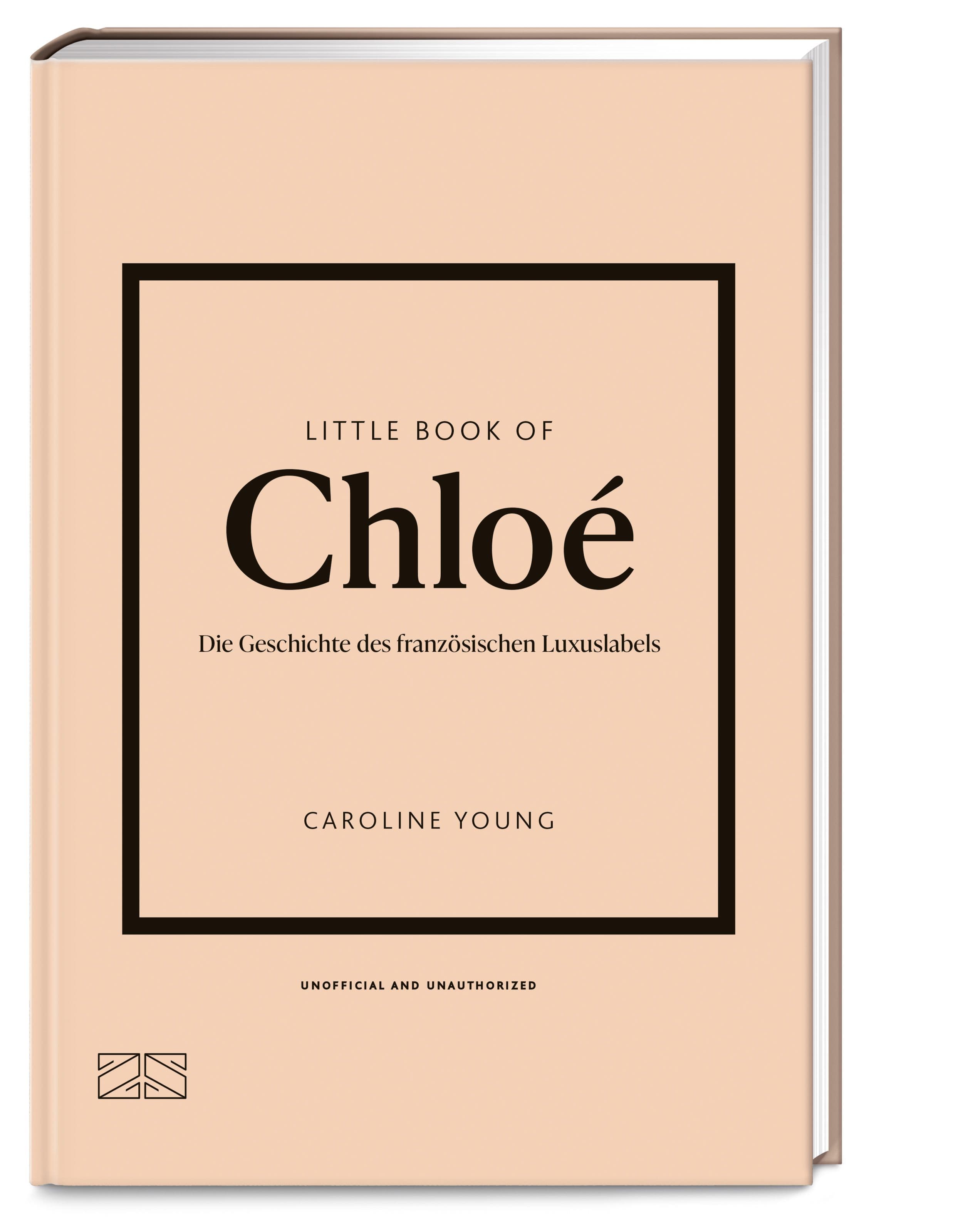 Little Book of Chloé - Die Geschichte des französischen Luxuslabels