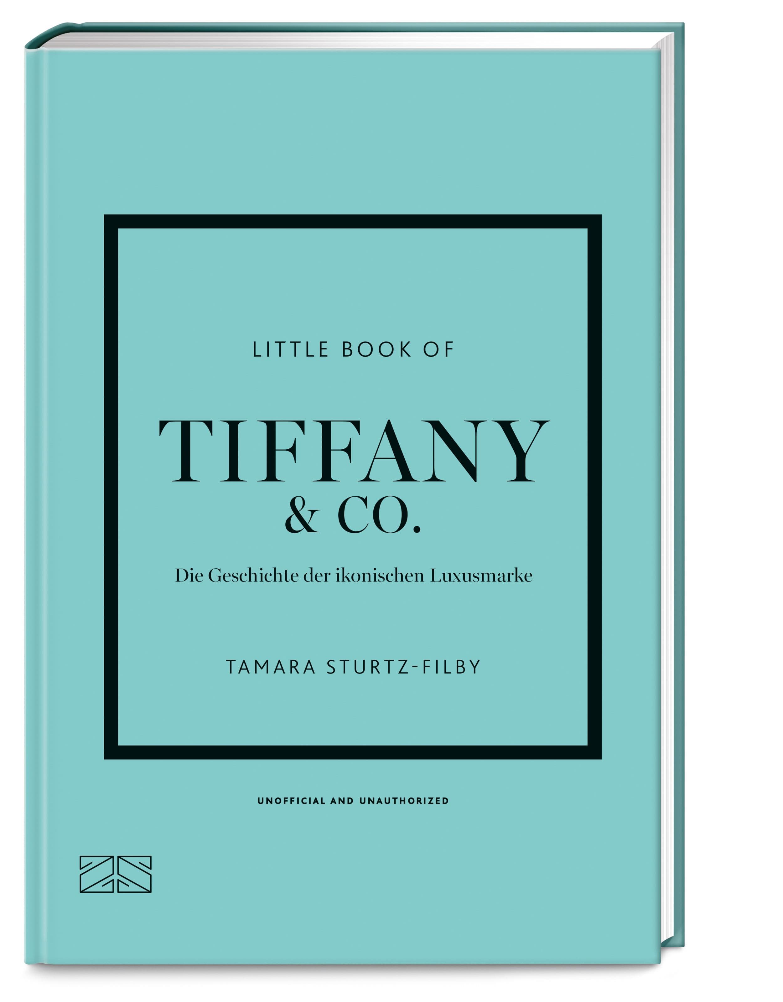 Little Book of Tiffany - Die Geschichte der ikonischen Luxusmarke