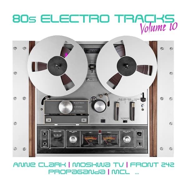 80s Electro Tracks Vol. 10 