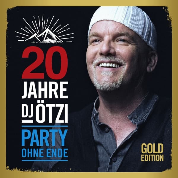20 Jahre DJ Ötzi - Party ohne Ende (Gold Edition) 