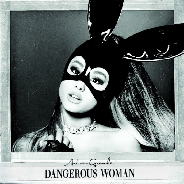 Dangerous Woman 