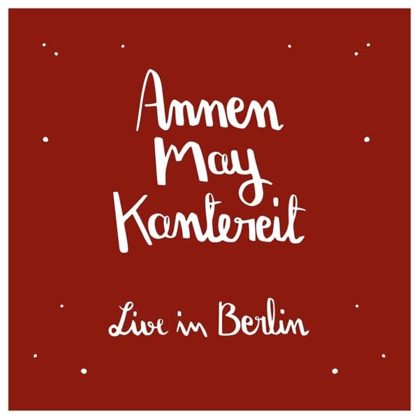 AnnenMayKantereit & Freunde (Live in Berlin) + CD 