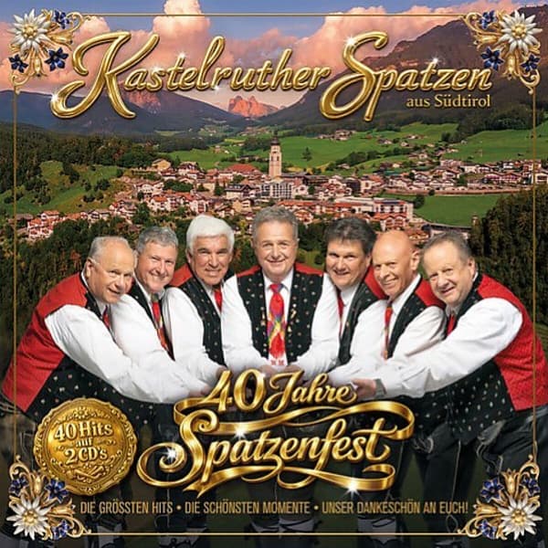 40 Jahre Spatzenfest - Die größten Hits - die schönsten Momente - unser Dankeschön an euch 