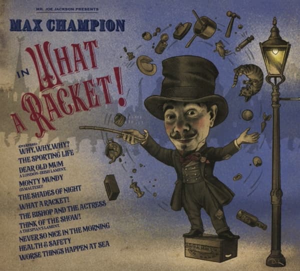 Mr Joe Jackson Presents: Max Champion In  What A R 
