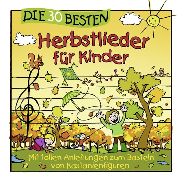 Die 30 besten Herbstlieder für Kinder 