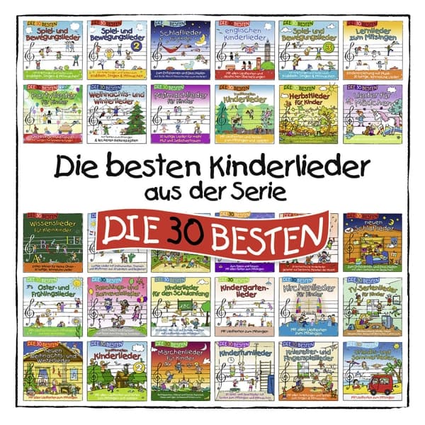 Die besten Kinderlieder aus d. Serie DIE 30 BESTEN 