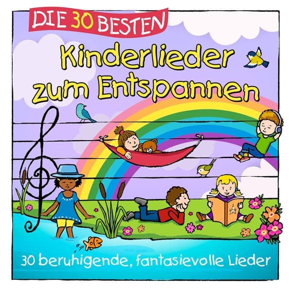 Die 30 besten Kinderlieder zum Entspannen 