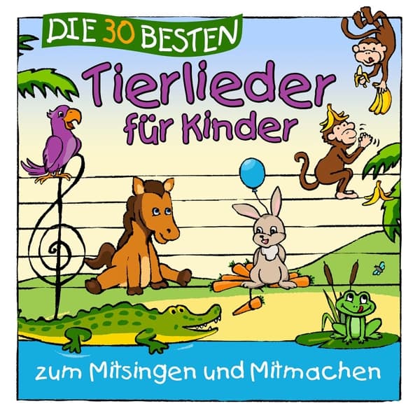 Die 30 besten Tierlieder für Kinder 
