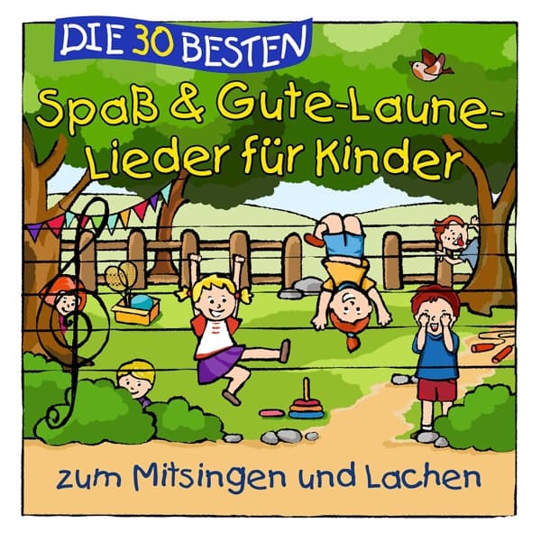 Die 30 besten Spaß & Gute-Laune-Lieder für Kinder 