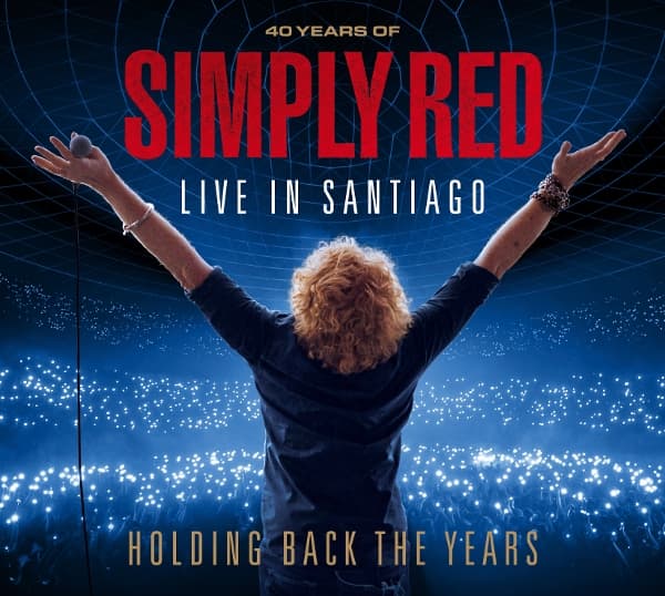 Holding Back the Years: Live in Santiago 