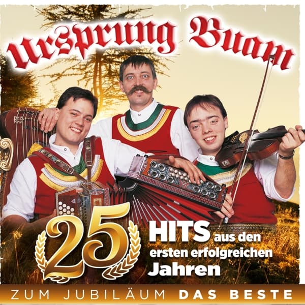 25 Hits aus den ersten erfolgreichen Jahren 