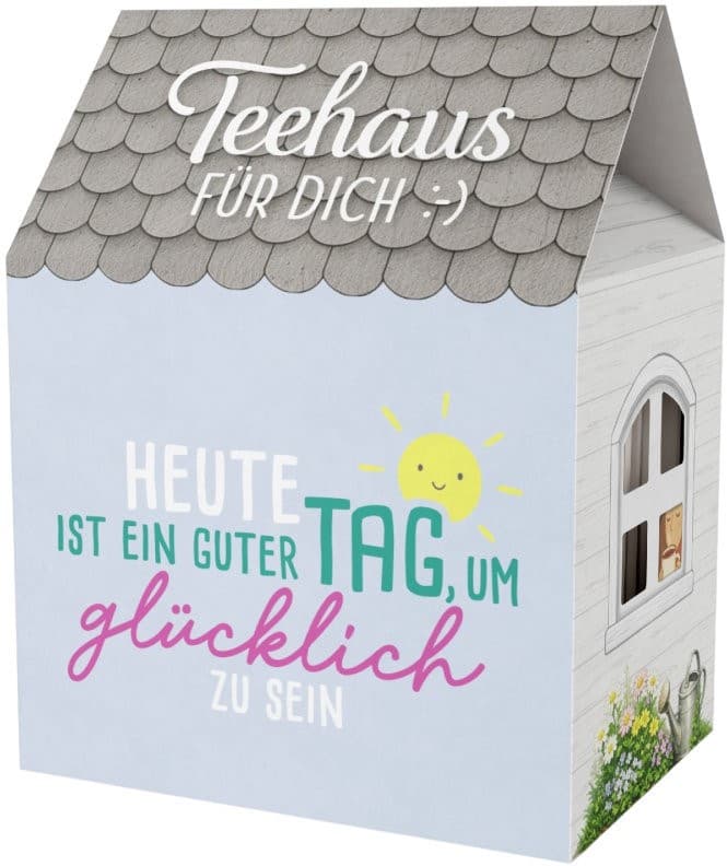 Geschenk für Dich Teehaus Heute ist ein guter Tag, um glücklich zu sein