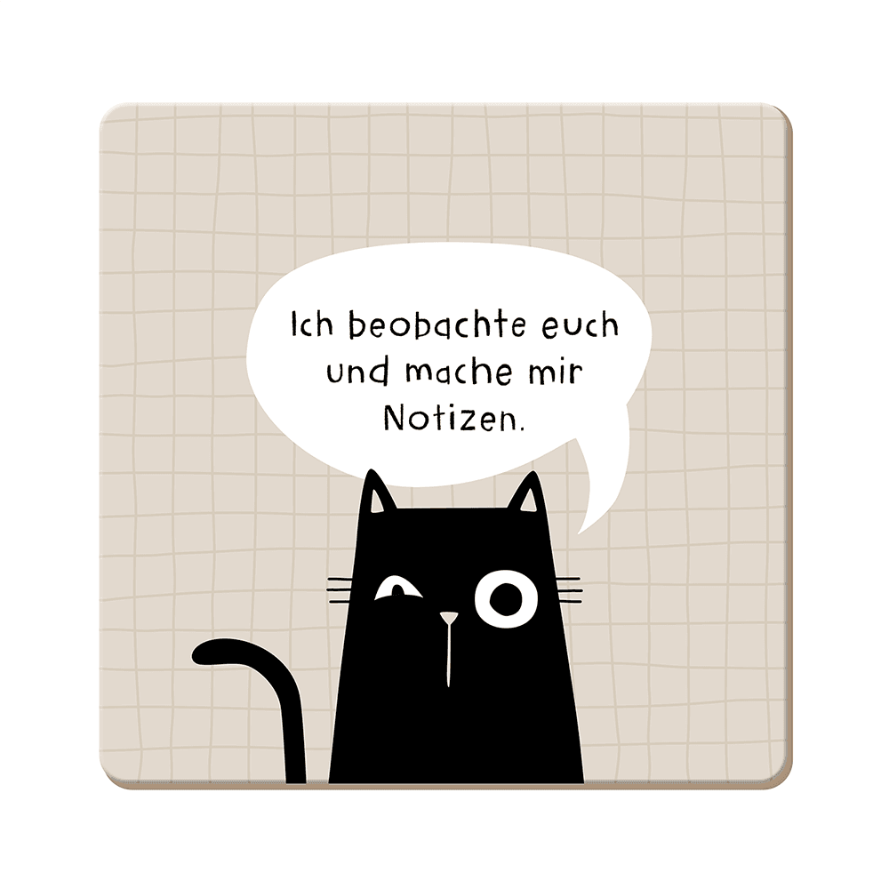 GRAFiK WERKSTATT Korkuntersetzer Ich beobachte euch