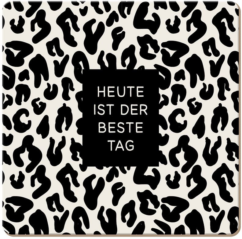 GRAFiK WERKSTATT Korkuntersetzer Heute ist der beste Tag