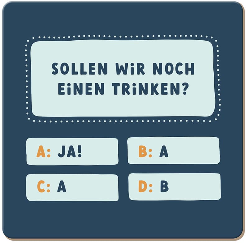GRAFiK WERKSTATT Korkuntersetzer Sollen wir noch einen trinken?