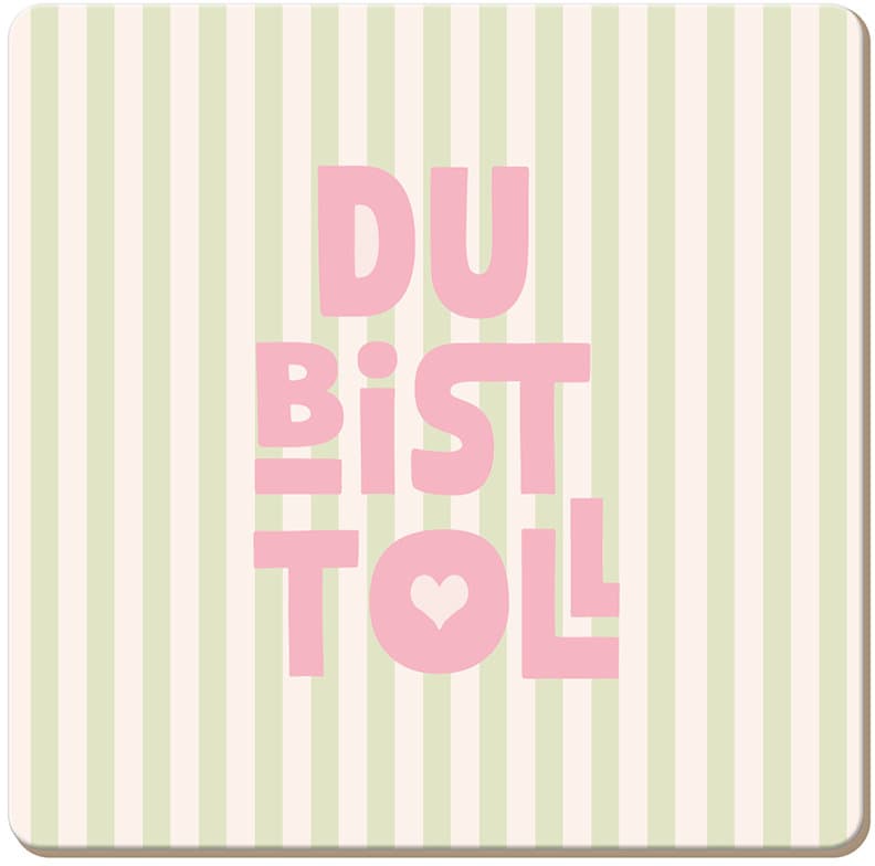 GRAFiK WERKSTATT Korkuntersetzer Du bist toll