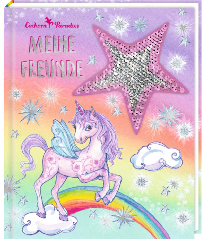 Die Spiegelburg - Freundebuch: Einhorn-Paradies Meine Freunde (m.Wendepaill.) - mit Wendepailletten-Patch