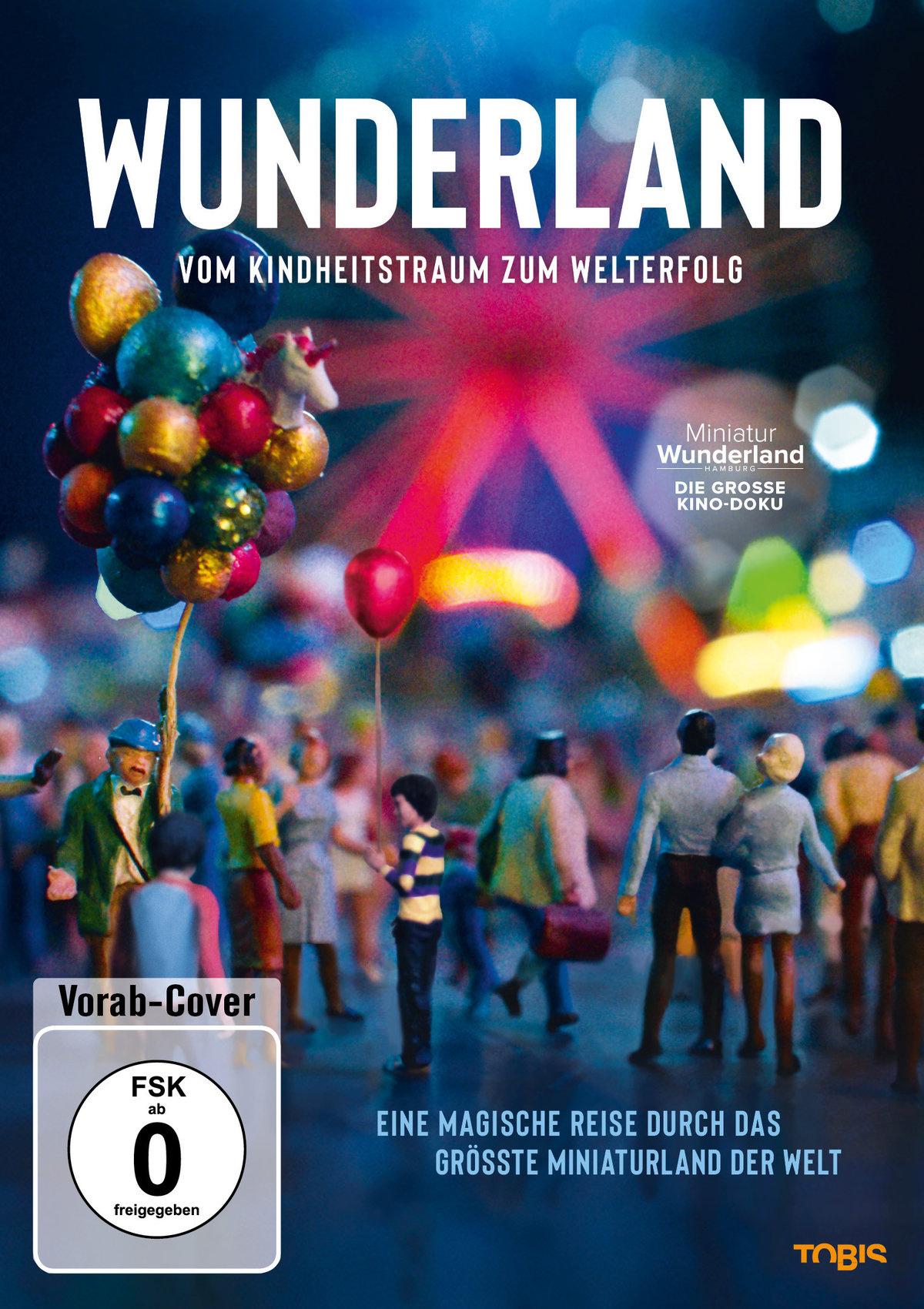 Wunderland - Vom Kindheitstraum zum Welterfolg
