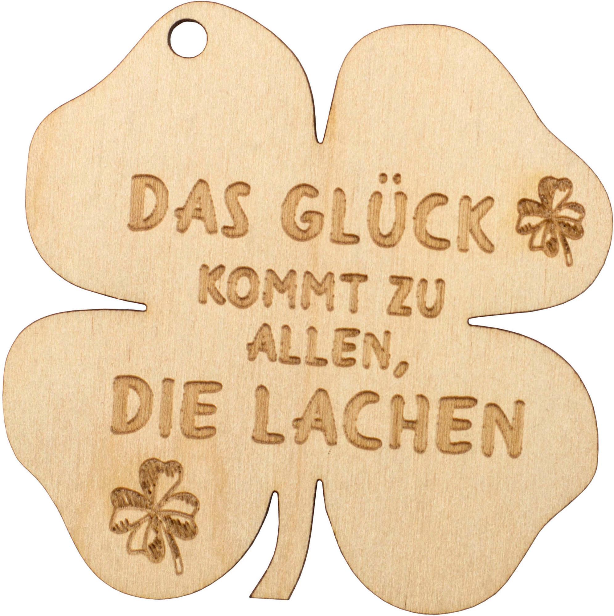 Holzkleeblatt"Das Glück kommt zu allen, die lachen"