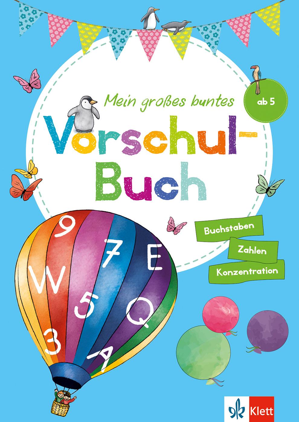 Klett Mein großes buntes Vorschul-Buch - ab 5 Jahren, Zahlen, Buchstaben, Konzentration