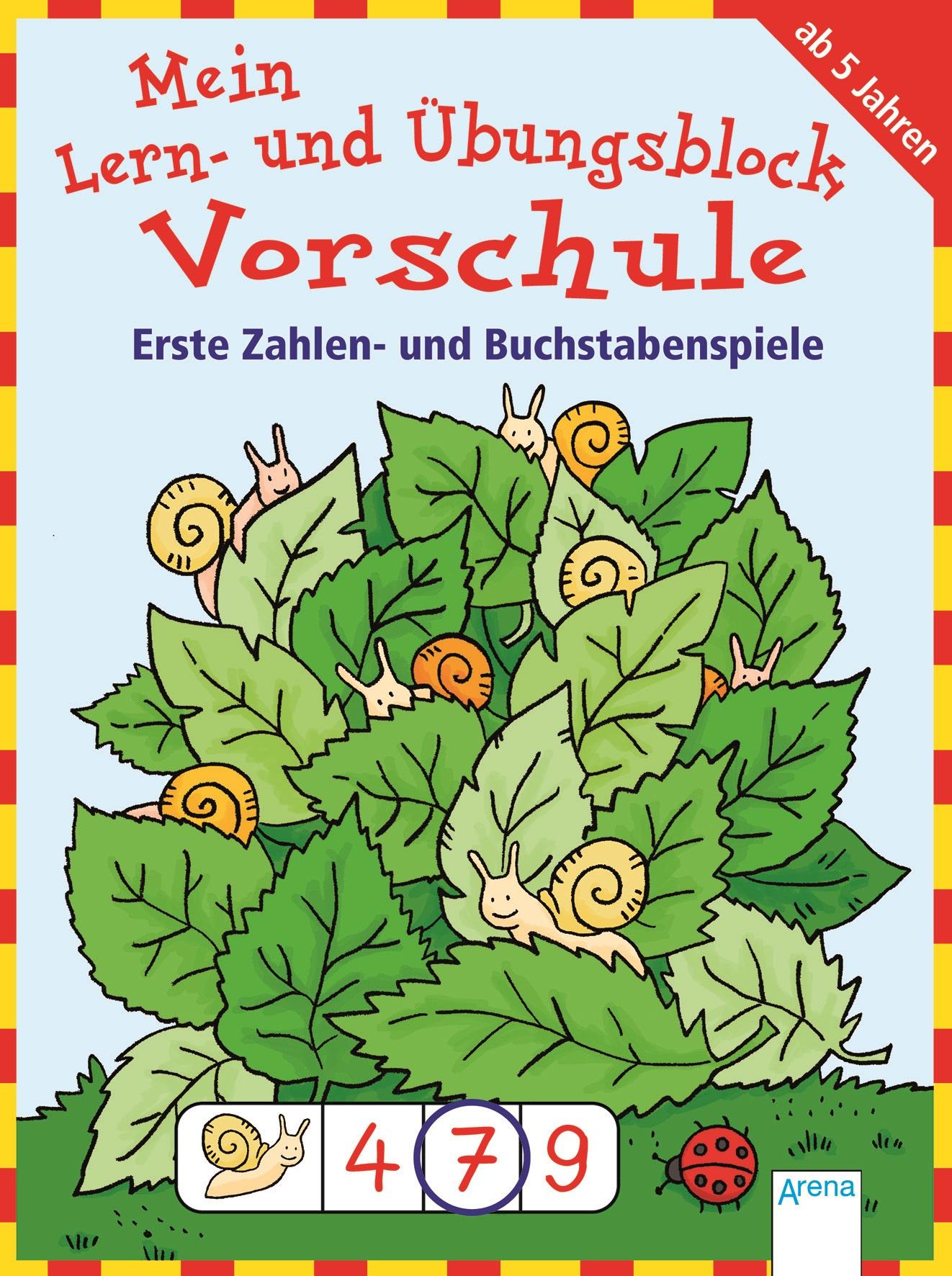 Arena Verlag - Mein Lern- und Übungsblock Vorschule - Erste Zahlen- und Buchstabenspiele
