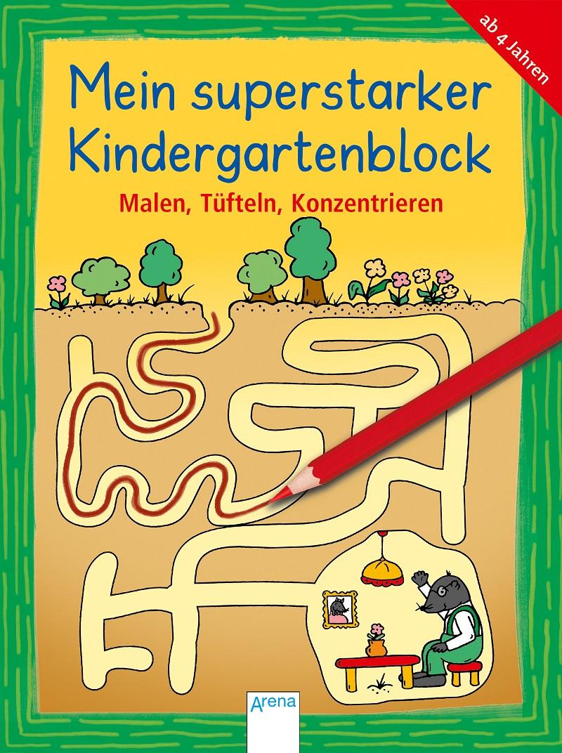 Malen, Tüfteln, Konzentrieren - Mein superstarker KINDERGARTENBLOCK