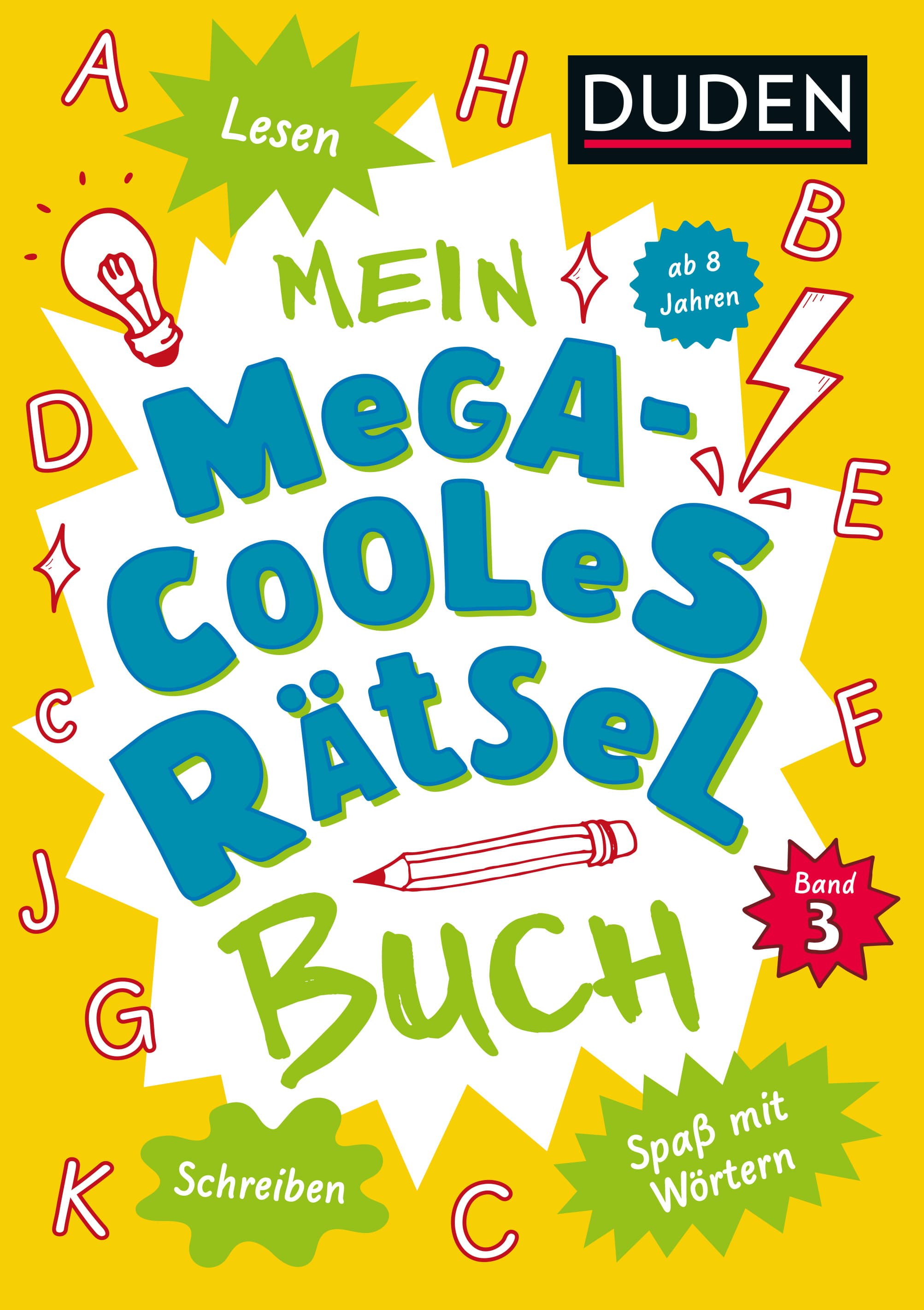 Mein megacooles Rätselbuch - Lesen | Schreiben | Spaß mit Wörtern - ab 8 Jahren - Band 3. Bunt gemischte Ferienbeschäftigung