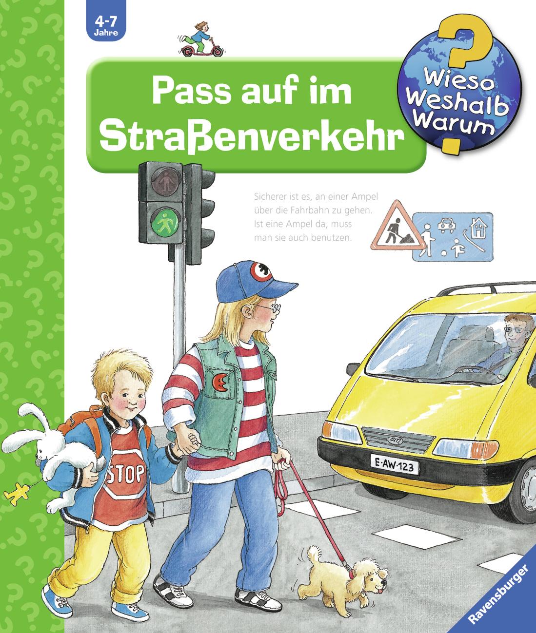 Wieso? Weshalb? Warum? - Pass auf im Straßenverkehr