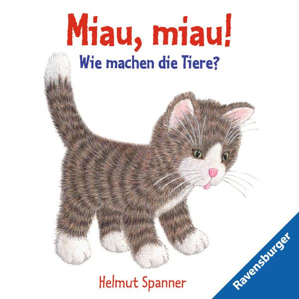 Ravensburger - Spanner,Miau,miau!-Wie machen die Tiere?