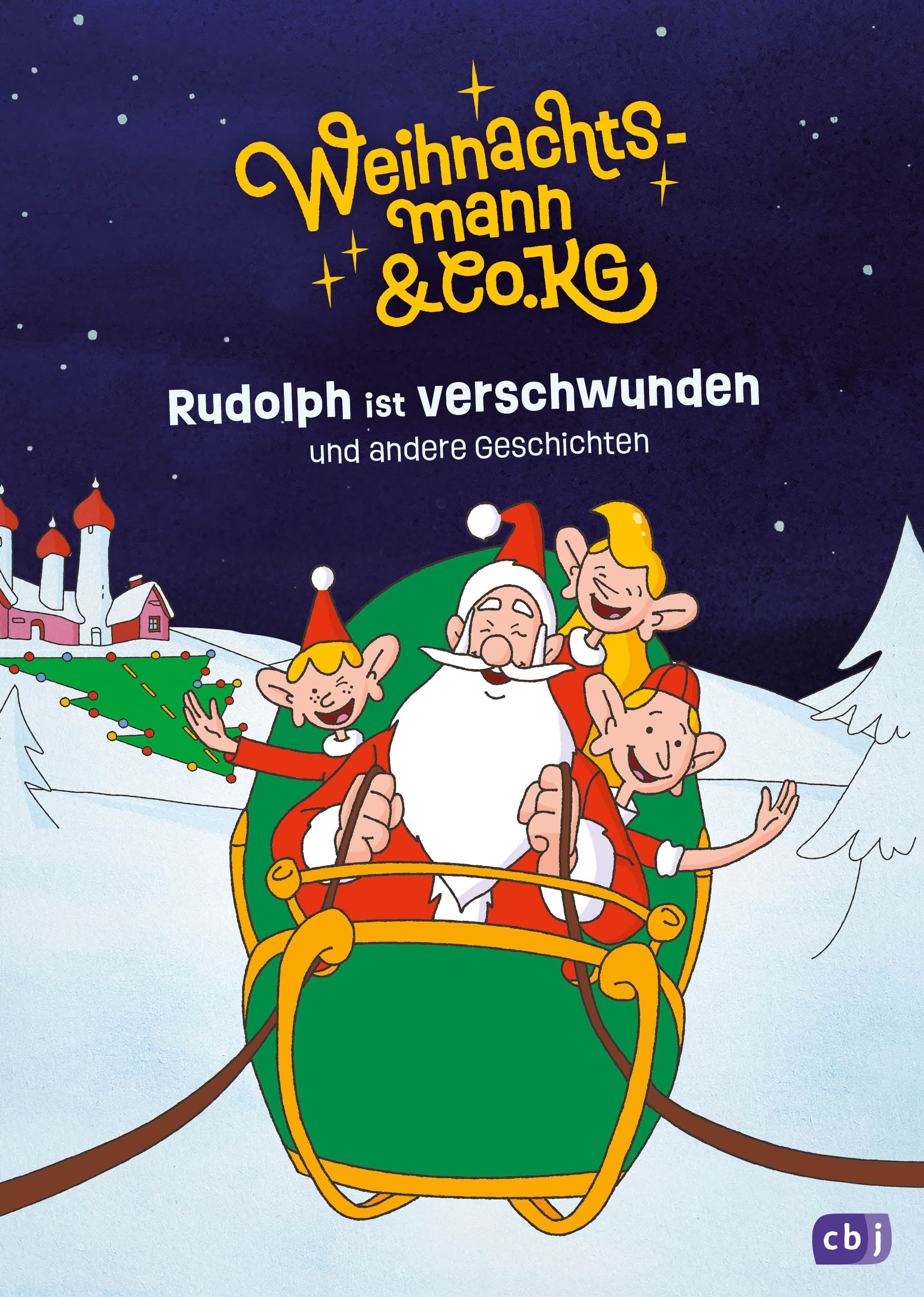 Weihnachtsmann & Co. KG – Rudolph ist verschwunden und andere Geschichten