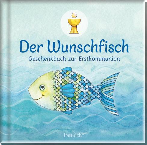 Der Wunschfisch - Geschenkbuch zur Erstkommunion