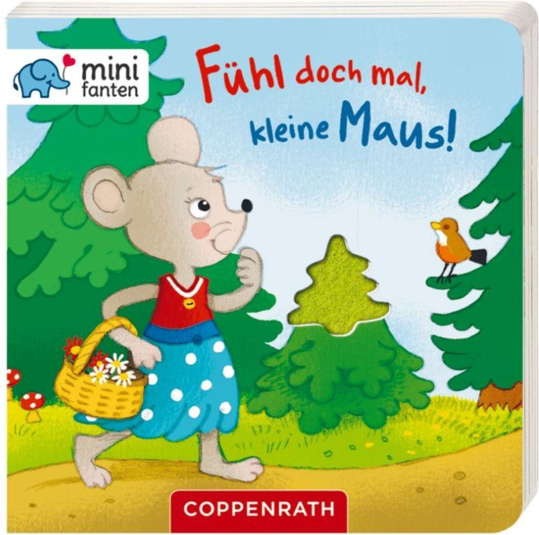 Coppenrath Verlag - minifanten - Fühl doch mal, kleine Maus