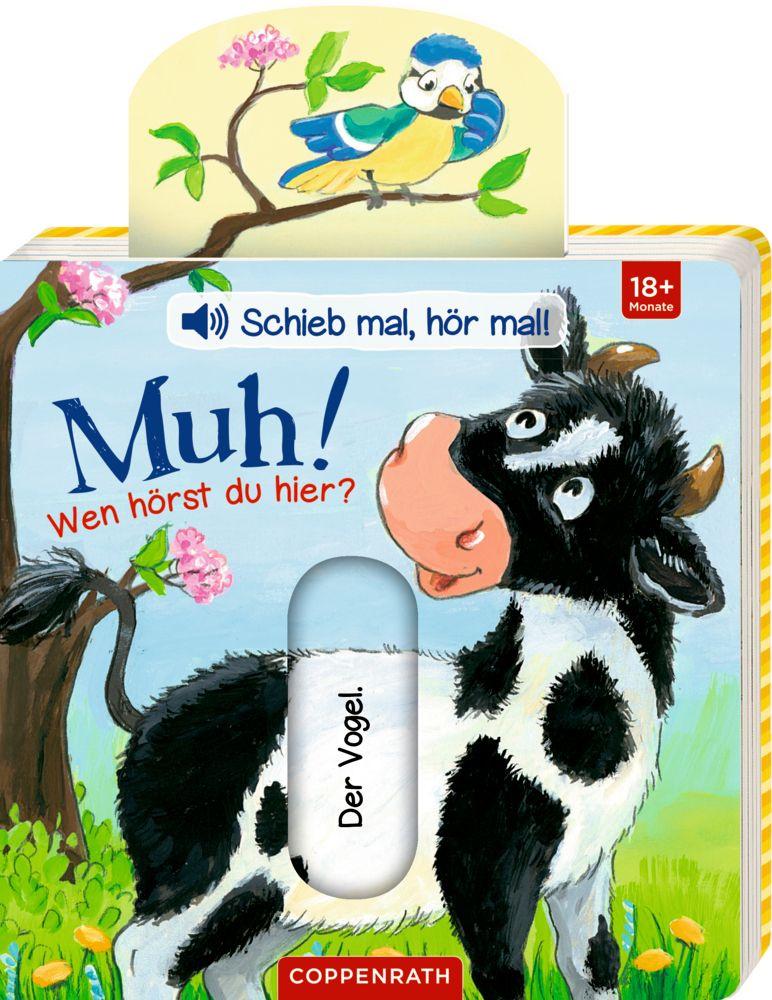Coppenrath Verlag - Schieb mal, hör mal!: Muh! Wen hörst du hier?, Soundbuch