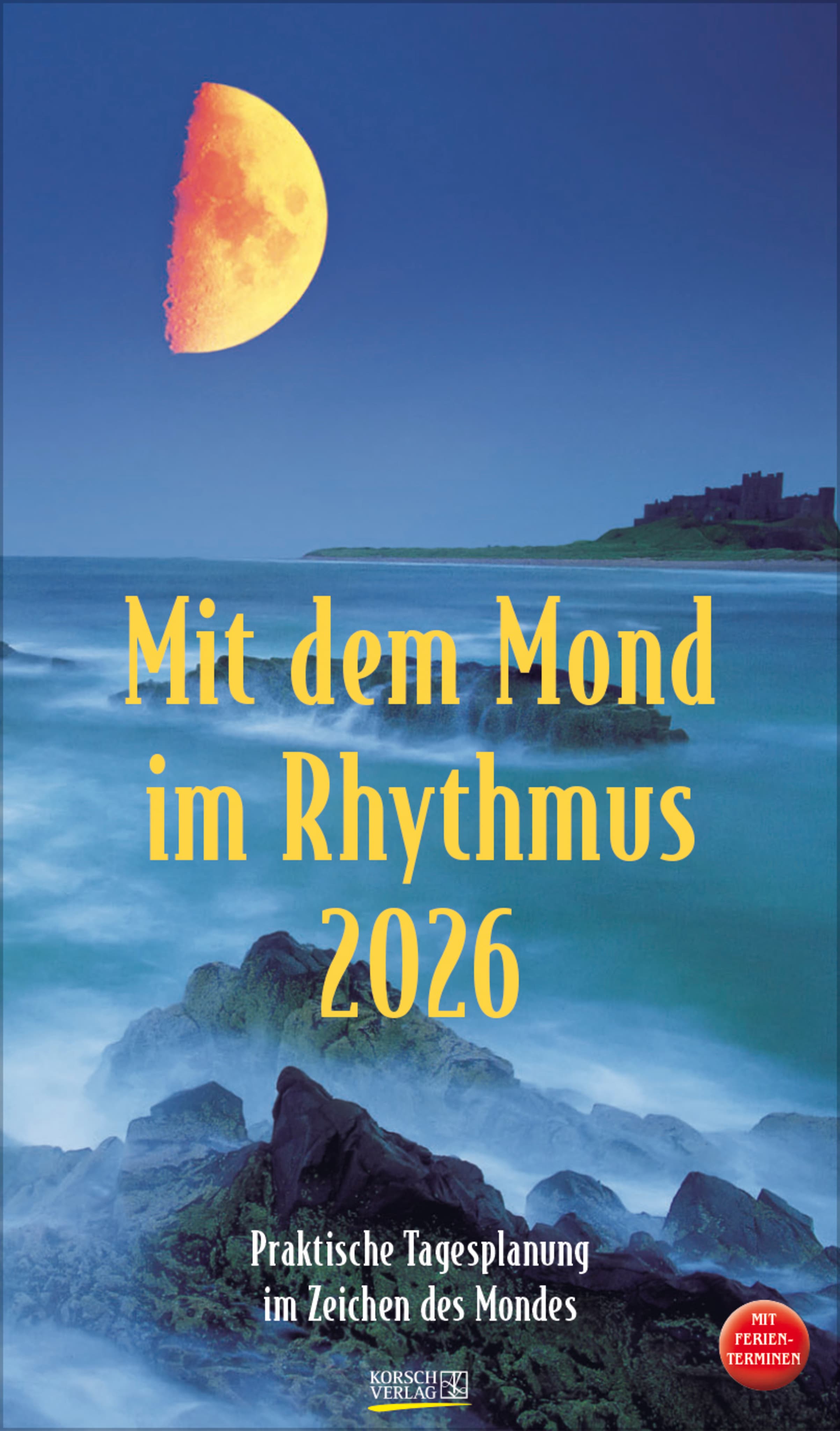 Mit dem Mond im Rhythmus 2026