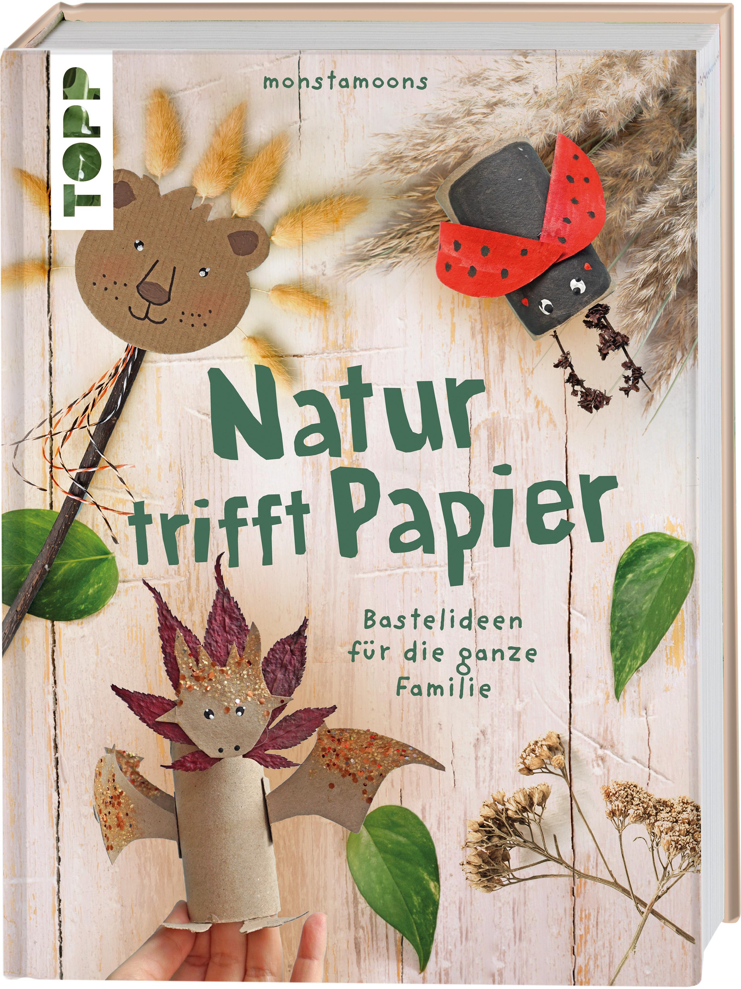 Natur trifft Papier Bastelideen für die ganze Familie