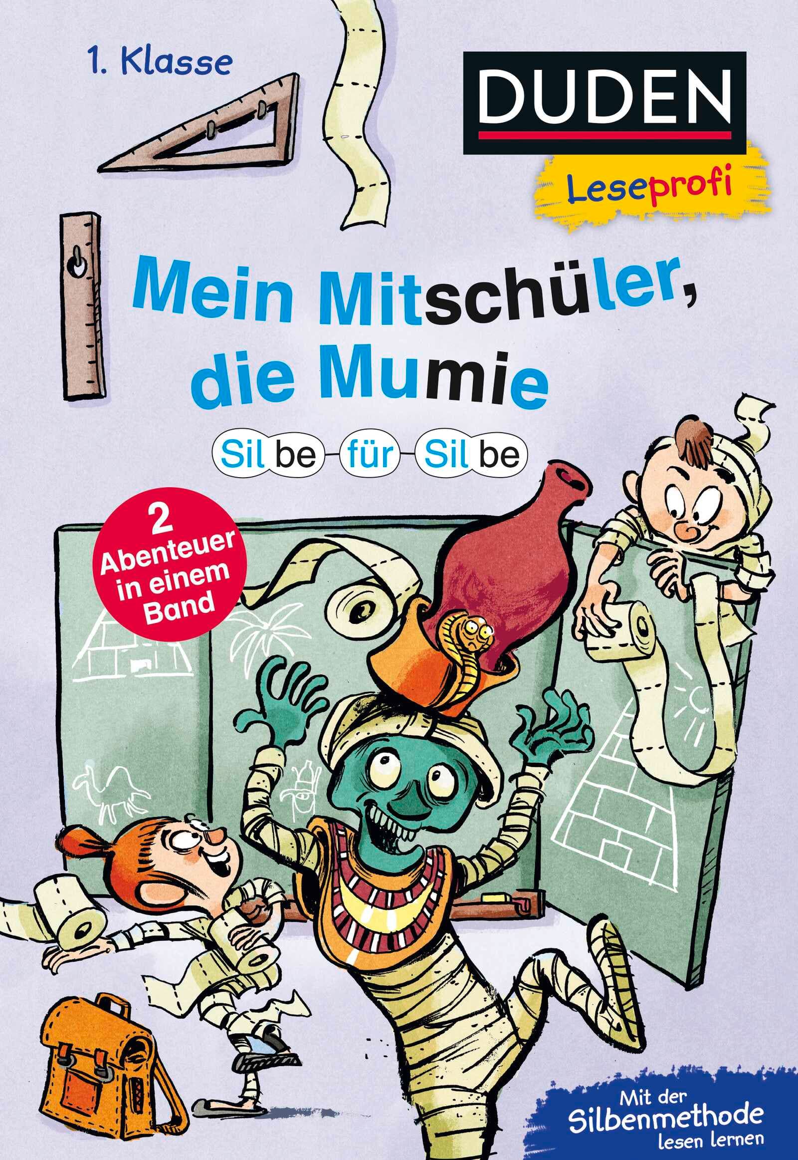 Duden Leseprofi – Silbe-für-Silbe: Mein Mitschüler, die Mumie, 1. Klasse (Doppelband)