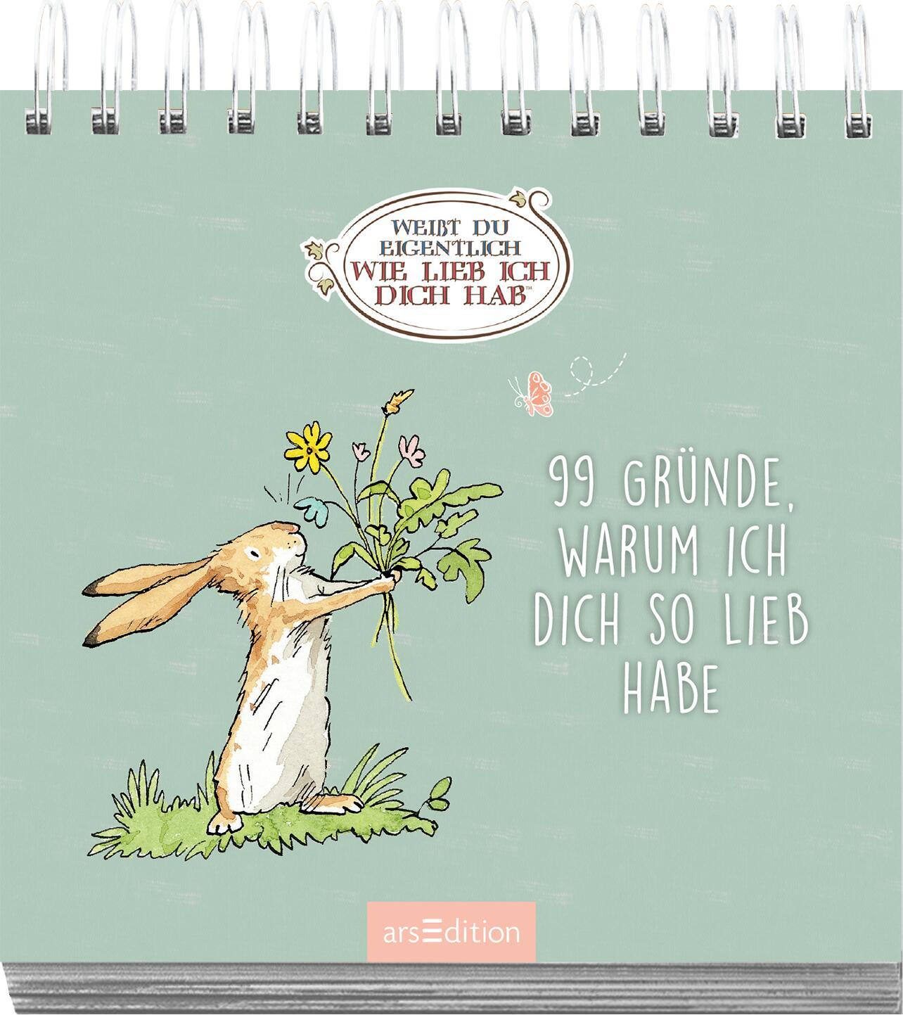 Produktbild Weißt du eigentlich, warum ich dich so lieb hab? 99 Gründe, warum ich dich so lieb habe 2 von 8