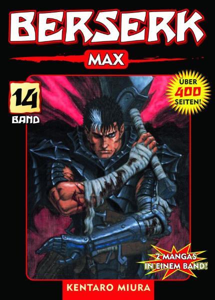 Berserk Max 14 - Das actiongeladene und genredefinierende Dark-Fantasy-Epos von Kentaro Miura