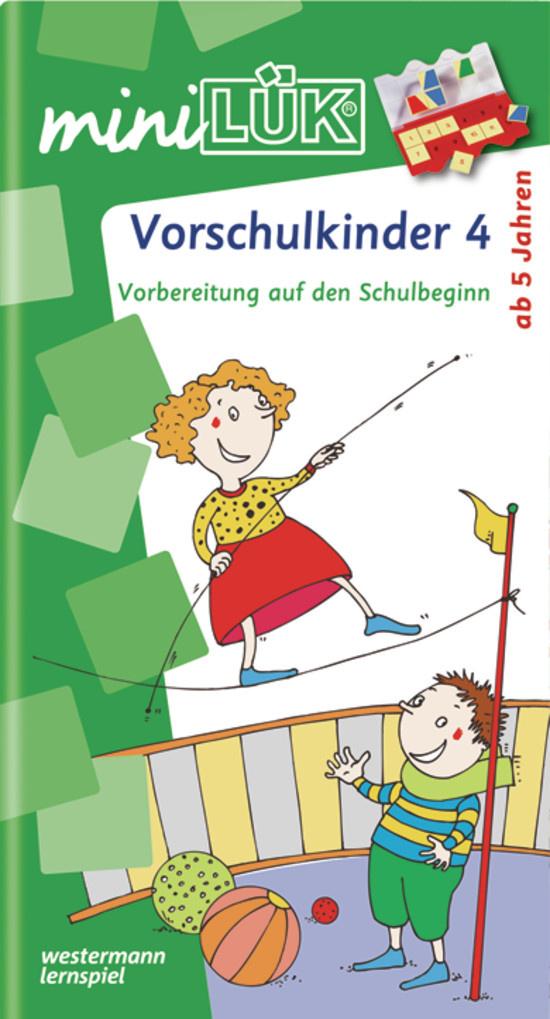Buch - Westermann - miniLÜK - Vorschulkinder 4: Vorbereitung auf den Schulbeginn für Kinder von 5 - 7 Jahren
