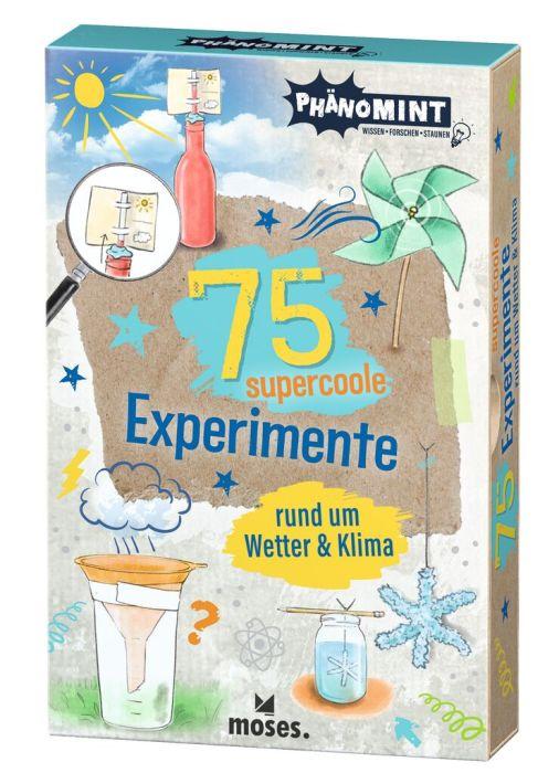 moses. - PhänoMINT 75 supercoole Experimente rund um Wetter&Klima