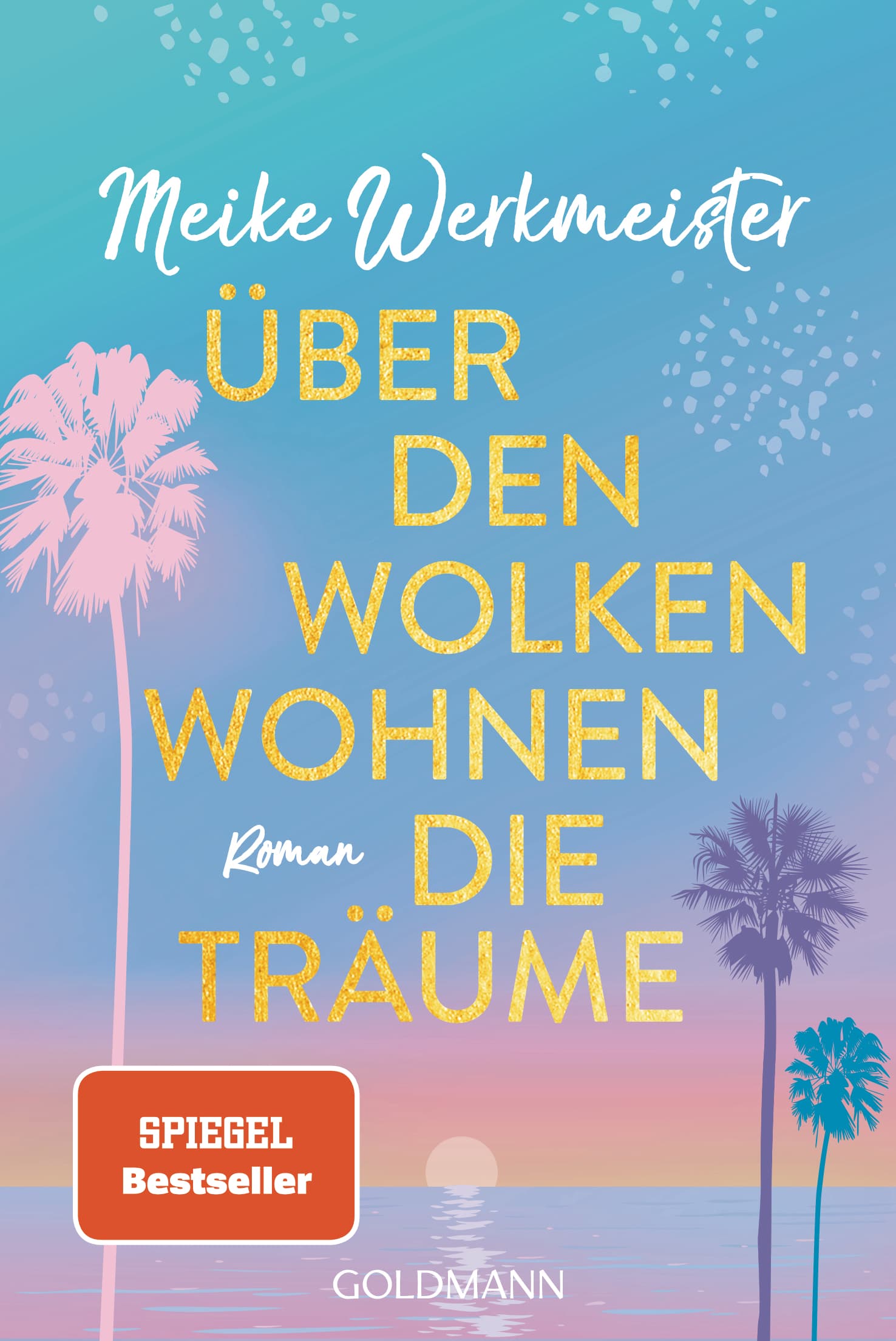 Meike Werkmeister - Über den Wolken wohnen die Träume
