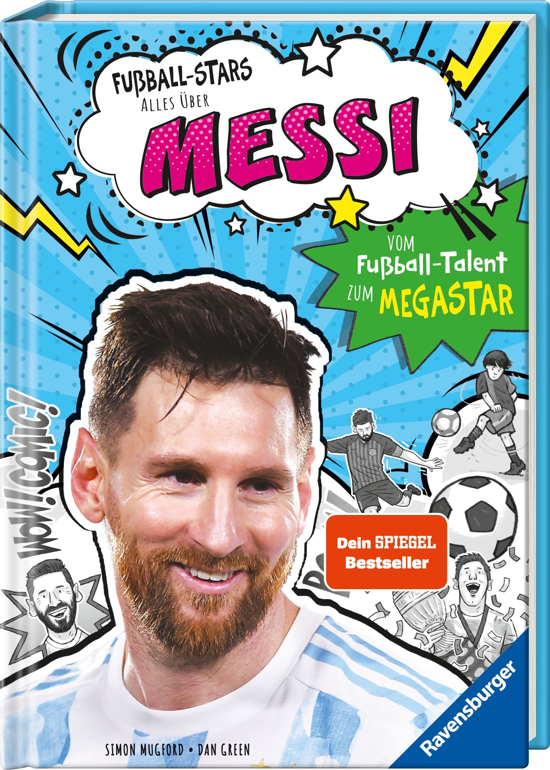 Fußball-Stars - Alles über Messi. Vom Fußball-Talent zum Megastar