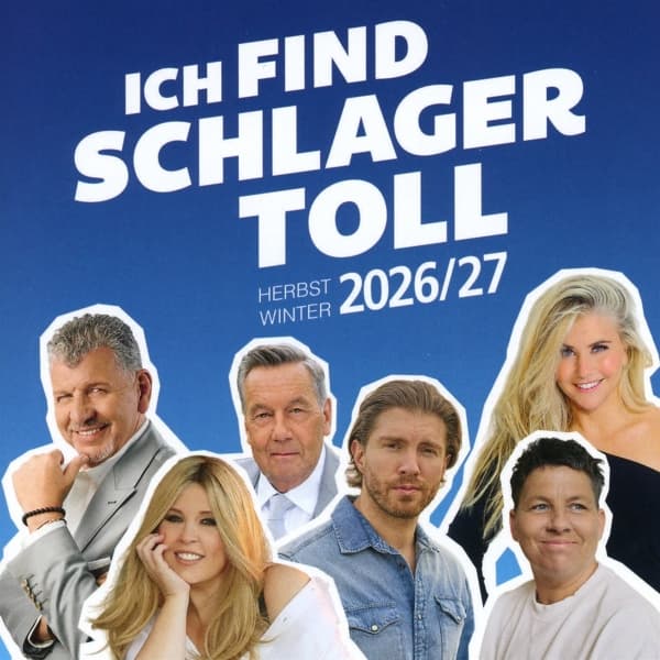 Ich find Schlager toll - Herbst/Winter 2026/27