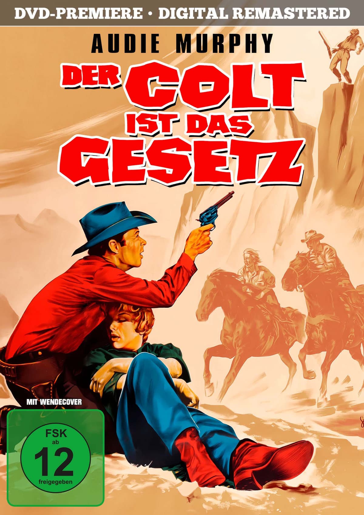 Der Colt ist das Gesetz