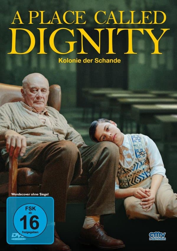 A Place Called Dignity – Kolonie der Schande