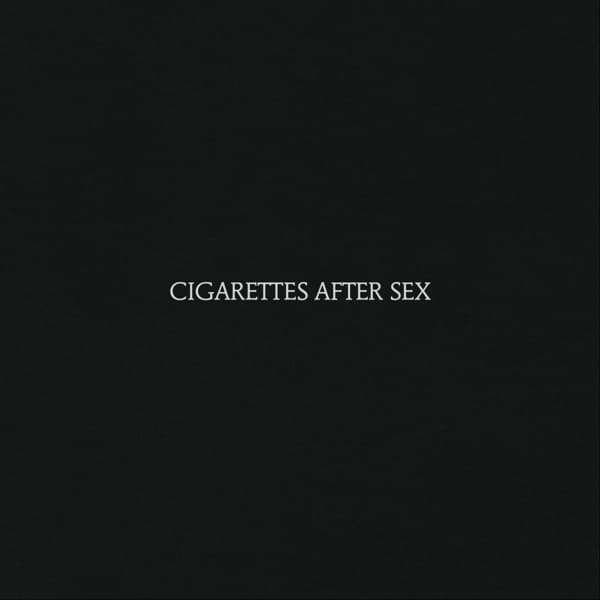 Cigarettes After Sex